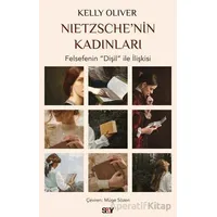 Nietzsche’nin Kadınları - Kelly Oliver - Say Yayınları