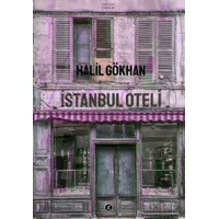 İstanbul Oteli - Halil Gökhan - Kafe Kültür Yayıncılık