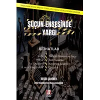 Suçun Ensesinde Yargı - Bekir Şahiner - Bilge Yayınevi