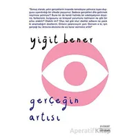Gerçeğin Artısı - Yiğit Bener - Everest Yayınları