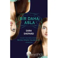 Bir Daha Asla - Sara Shepard - Martı Yayınları