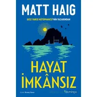 Hayat İmkansız - Matt Haig - Domingo Yayınevi