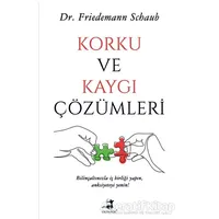Korku ve Kaygı Çözümleri - Friedemann Schaub - Olimpos Yayınları