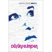 Düşünselimden - Muhsin Şahin - Ürün Yayınları