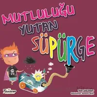 Mutluluğu Yutan Süpürge - Paul Brown - Teleskop Popüler Bilim