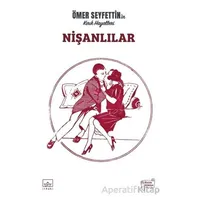 Nişanlılar - Ömer Seyfettin - İthaki Yayınları