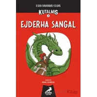 Kutalmış - Ejderha Sangal (1. Kitap) - Esra Bahadır Cesar - Erdem Çocuk