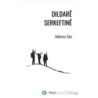 Dildare Serkeftine - Mahmut Aba - Aram Yayınları