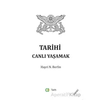 Tarihi Canlı Yaşamak - Hayri N. Berfin - Aram Yayınları