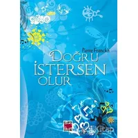 Doğru İstersen Olur - Pierre Franckh - Elips Kitap