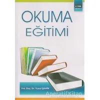Okuma Eğitimi - Yusuf Şahin - Eğitim Yayınevi - Ders Kitapları