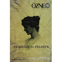 Özne Felsefe ve Bilim Yazıları 18. Kitap - Feminizm ve Felsefe - Kolektif - Çizgi Kitabevi Yayınları