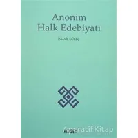 Anonim Halk Edebiyatı - İsmail Güleç - Kitabevi Yayınları