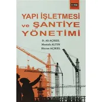 Yapı İşletmesi ve Şantiye Yönetimi - Mustafa Altın - Eğitim Yayınevi - Ders Kitapları