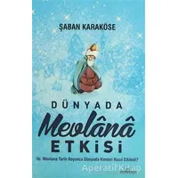 Dünyada Mevlana Etkisi - Şaban Karaköse - Yediveren Yayınları