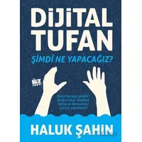 Dijital Tufan - Haluk Şahin - Biz Kitap