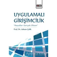 Uygulamalı Girişimcilik - Adnan Çelik - Eğitim Yayınevi - Ders Kitapları