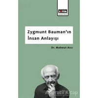 Zygmunt Bauman’ın İnsan Anlayışı - Mahmut Avcı - Eğitim Yayınevi - Bilimsel Eserler