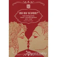 Ah Bu Sevda! - Serdar Soydan - Sel Yayıncılık