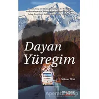 Dayan Yüreğim - Göknur Oral - Kitapmatik Yayınları