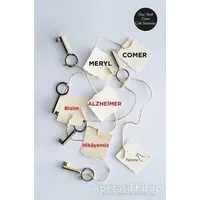 Bizim Alzheimer Hikayemiz - Meryl Comer - Paloma Yayınevi