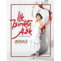 İlk Isırıkta Aşk - Aynaz Özkaşıkçı - Okuyan Us Yayınları