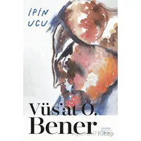İpin Ucu - Vüsat O. Bener - Everest Yayınları
