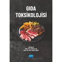 Gıda Toksikolojisi - Kolektif - Nobel Akademik Yayıncılık
