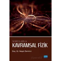 Sorularla Kavramsal Fizik - Neşet Demirci - Nobel Akademik Yayıncılık