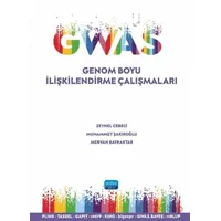GWAS - Genom Boyu İlişkilendirme Çalışmaları - Zeynel Cebeci - Nobel Akademik Yayıncılık