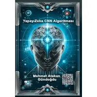 Yapay Zeka CNN Algoritması - Mehmet Atakan Gündoğdu - Sokak Kitapları Yayınları