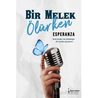 Bir Melek Ölürken - Esperanza - İkinci Adam Yayınları