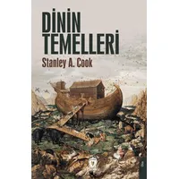 Dinin Temelleri - Stanley A. Cook - Dorlion Yayınları