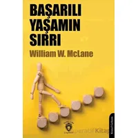 Başarılı Yaşamın Sırrı - William W. McLane - Dorlion Yayınları