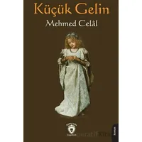 Küçük Gelin - Mehmed Celal - Dorlion Yayınları