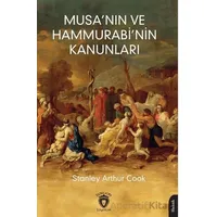 Musa’nın ve Hammurabi’nin Kanunları - Stanley Arthur Cook - Dorlion Yayınları