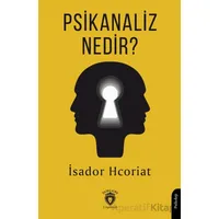 Psikanaliz Nedir? - İsador Hcoriat - Dorlion Yayınları