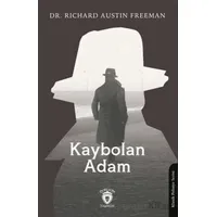 Kaybolan Adam - Richard Austin Freeman - Dorlion Yayınları