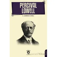 Percival Lowell’ın Biyografisi - A. Lawrence Lowell - Dorlion Yayınları