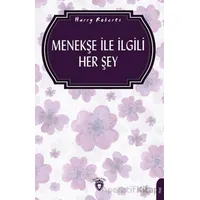 Menekşe İle İlgili Her Şey (Bahçecilik) - Harry Roberts - Dorlion Yayınları