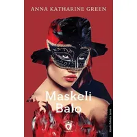 Maskeli Balo - Anna Katharine Green - Dorlion Yayınları