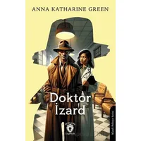 Doktor İzard - Anna Katharine Green - Dorlion Yayınları