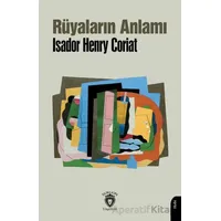 Rüyaların Anlamı - Isador Henry Coriat - Dorlion Yayınları