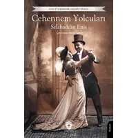 Cehennem Yolcuları - Selahaddin Enis - Dorlion Yayınları