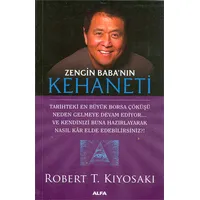 Zengin Babanın Kehaneti - Robert T. Kiyosaki - Alfa Yayınları