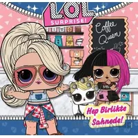 L.O.L Surprise! Hep Birlikte Sahnede - Kolektif - Doğan Çocuk