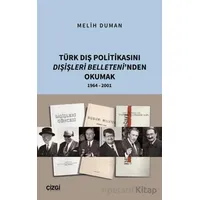 Türk Dış Politikasını Dışişleri Belleteni’nden Okumak 1964 - 2001