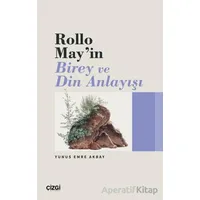 Rollo May’ın Birey ve Din Anlayışı - Yunus Emre Akbay - Çizgi Kitabevi Yayınları