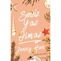Sensiz Yaz Olmaz - Jenny Han - Pegasus Yayınları