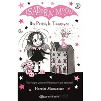Isadora Moon Diş Perisiyle Tanışıyor - Harriet Muncaster - Epsilon Yayınevi